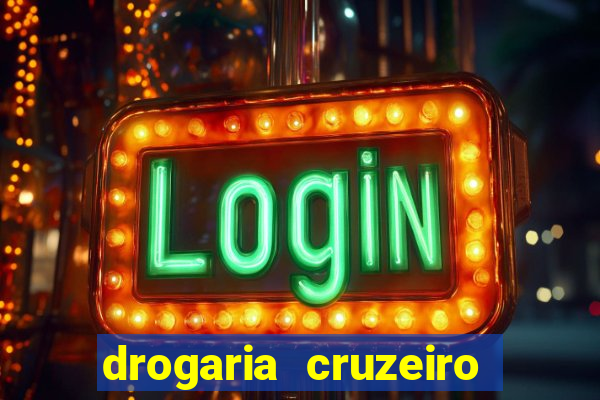 drogaria cruzeiro do sul